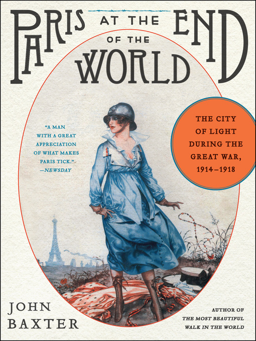 John Baxter创作的Paris at the End of the World作品的详细信息 - 可供借阅